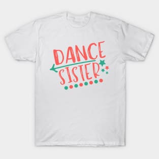 Dance Sister T-Shirt